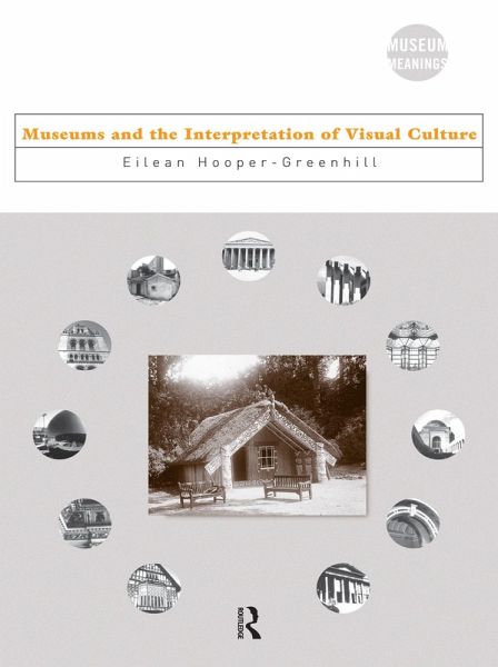Museums and the Interpretation of Visual Culture (eBook, PDF) Museums and the Interpretation of Visual Culture (eBook, PDF)