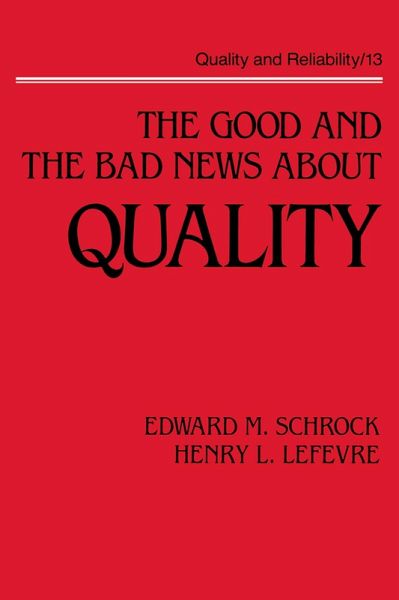 The Good and the Bad News about Quality (eBook, ePUB)