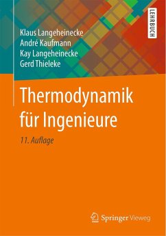 Thermodynamik für Ingenieure (eBook, PDF) - Langeheinecke, Klaus; Kaufmann, André; Langeheinecke, Kay; Thieleke, Gerd