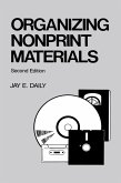 Organizing Nonprint Materials, Second Edition (eBook, ePUB) Organizing Nonprint Materials, Second Edition (eBook, ePUB)