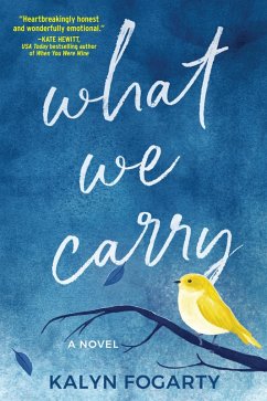 What We Carry (eBook, ePUB) - Fogarty, Kalyn