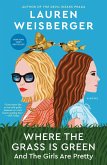 Where the Grass Is Green and the Girls Are Pretty (eBook, ePUB)