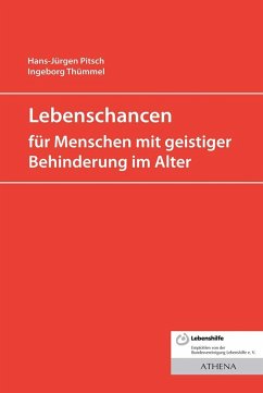 Lebenschancen für alte Menschen mit geistiger Behinderung (eBook, PDF) - Pitsch, Hans-Jürgen; Thümmel, Ingeborg