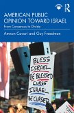 American Public Opinion toward Israel (eBook, ePUB)