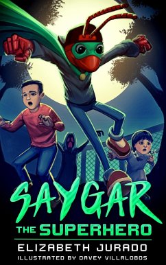 Saygar the Superhero (Saygar Books) (eBook, ePUB) - Jurado, Elizabeth