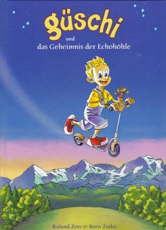 Güschi und das Geheimnis der Echohöhle (eBook, ePUB) - Zoss, Roland