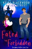 Fated in Forbidden (Forbidden Shifters, #2) (eBook, ePUB)