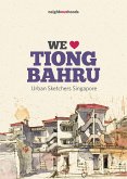 We Love Tiong Bahru (eBook, ePUB) We Love Tiong Bahru (eBook, ePUB)