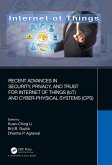 Recent Advances in Security, Privacy, and Trust for Internet of Things (IoT) and Cyber-Physical Systems (CPS) (eBook, ePUB)