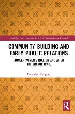 Community Building and Early Public Relations (eBook, ePUB) - Pompper, Donnalyn