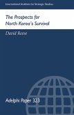 The Prospects for North Korea Survival (eBook, PDF) The Prospects for North Korea Survival (eBook, PDF)