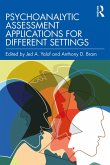 Psychoanalytic Assessment Applications for Different Settings (eBook, PDF)