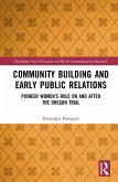 Community Building and Early Public Relations (eBook, PDF) Community Building and Early Public Relations (eBook, PDF)