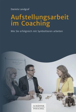 Aufstellungsarbeit im Coaching (eBook, PDF) - Landgraf, Daniela