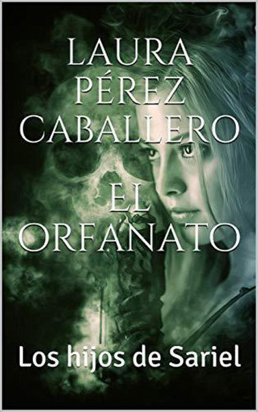 El orfanato 1, Los hijos de Sariel (eBook, ePUB)