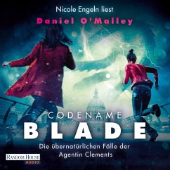 Codename Blade - Die übernatürlichen Fälle der Agentin Clements (MP3-Download) - O'Malley, Daniel