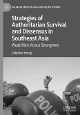 Strategies of Authoritarian Survival and Dissensus in Southeast Asia: Weak Men Versus Strongmen