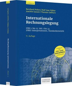 Internationale Rechnungslegung - Pellens, Bernhard;Fülbier, Rolf Uwe;Gassen, Joachim