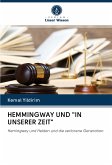 HEMMINGWAY UND "IN UNSERER ZEIT"