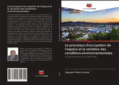 Le processus d'occupation de l'espace et la variation des conditions environnementales - Júnior, Joaquim Pedro