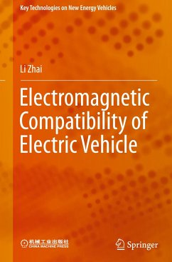 Electromagnetic Compatibility of Electric Vehicle - Zhai, Li