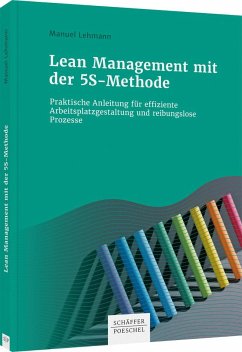 Lean Management mit der 5S-Methode - Lehmann, Manuel