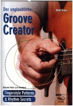 Der unglaubliche Groove Creator - Kraus, Oliver