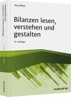 Bilanzen lesen, verstehen und gestalten - Wöltje, Jörg