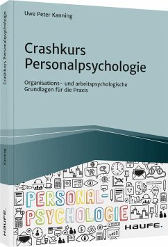 Crashkurs Personalpsychologie - Kanning, Uwe