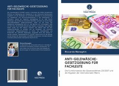 ANTI-GELDWÄSCHE-GESETZGEBUNG FÜR FACHLEUTE - Meneghin, Riccardo