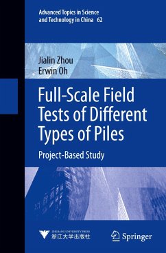 Full-Scale Field Tests of Different Types of Piles - Zhou, Jialin;Oh, Erwin