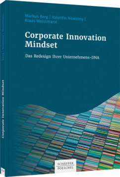 Corporate Innovation Mindset - Berg, Markus;Nowotny, Valentin;Weissmann, Klaus