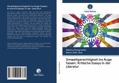 Umweltgerechtigkeit ins Auge fassen: Kritische Essays in der Literatur - Kah Jick, Henry;Pangmeshi, Adamu