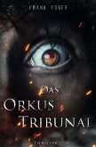 Lukas Sontheim Thriller / Das Orkus Tribunal