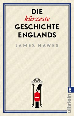 Die kürzeste Geschichte Englands - Hawes , James