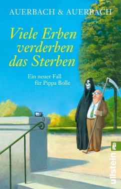 Viele Erben verderben das Sterben / Pippa Bolle Bd.8 - Auerbach & Auerbach