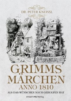Grimms Märchen anno1820 - Grimm, Jacob;Grimm, Wilhelm