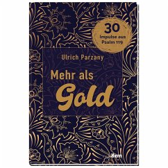 Mehr als Gold - Parzany, Ulrich