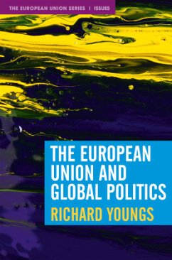 The European Union and Global Politics - Youngs, Richard