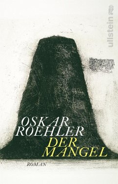 Der Mangel - Roehler, Oskar