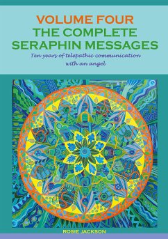 The Complete Seraphin Messages, Volume 4 (eBook, ePUB)