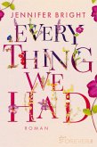 Everything we had / Love and Trust Bd.1