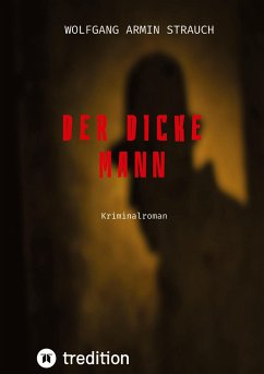 Der dicke Mann - Strauch, Wolfgang Armin