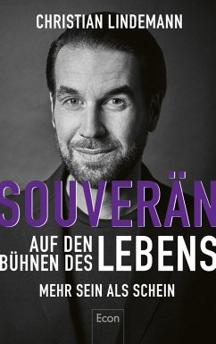 Souverän auf den Bühnen des Lebens - Lindemann, Christian