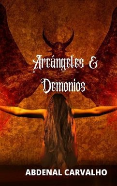 Arcángeles y demonios - Carvalho, Abdenal