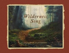 Wilderness Song - Fletcher, Stephen