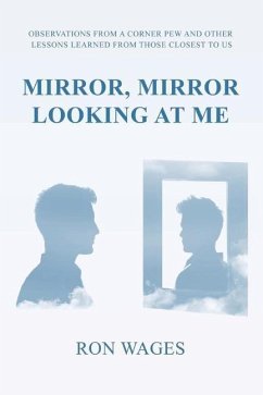 Mirror, Mirror Looking at Me: English - Wages, Ron