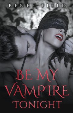 Be My Vampire Tonight - Field, Renee