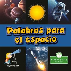 Palabras Para El Espacio (Space Words) - Farley, Taylor