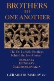 Brothers to One Another: The De La Salle Brothers Behind the Iron Curtain - Romania, Hungary, Czechoslovakia